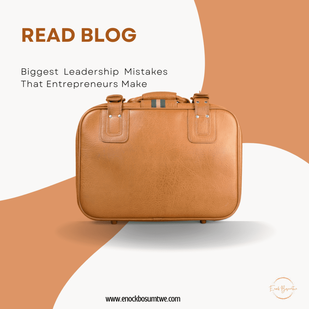 Biggest Leadership Mistakes